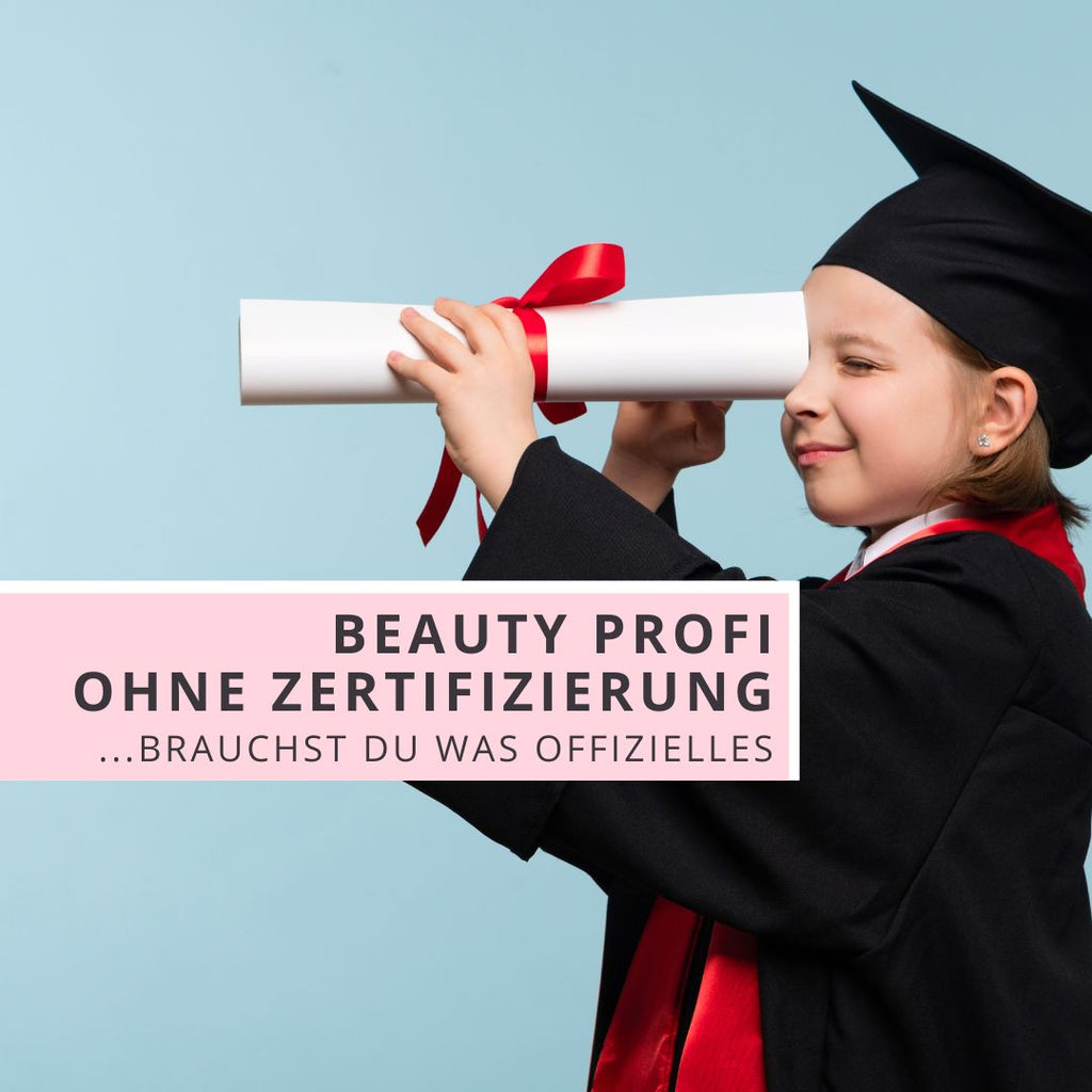 Beauty Dienstleister ohne staatliche Ausbildung und offizielles Zertifikat? Blog Banner
