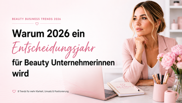 Beauty Trends 2026: Was Beauty Unternehmerinnen jetzt planen sollten