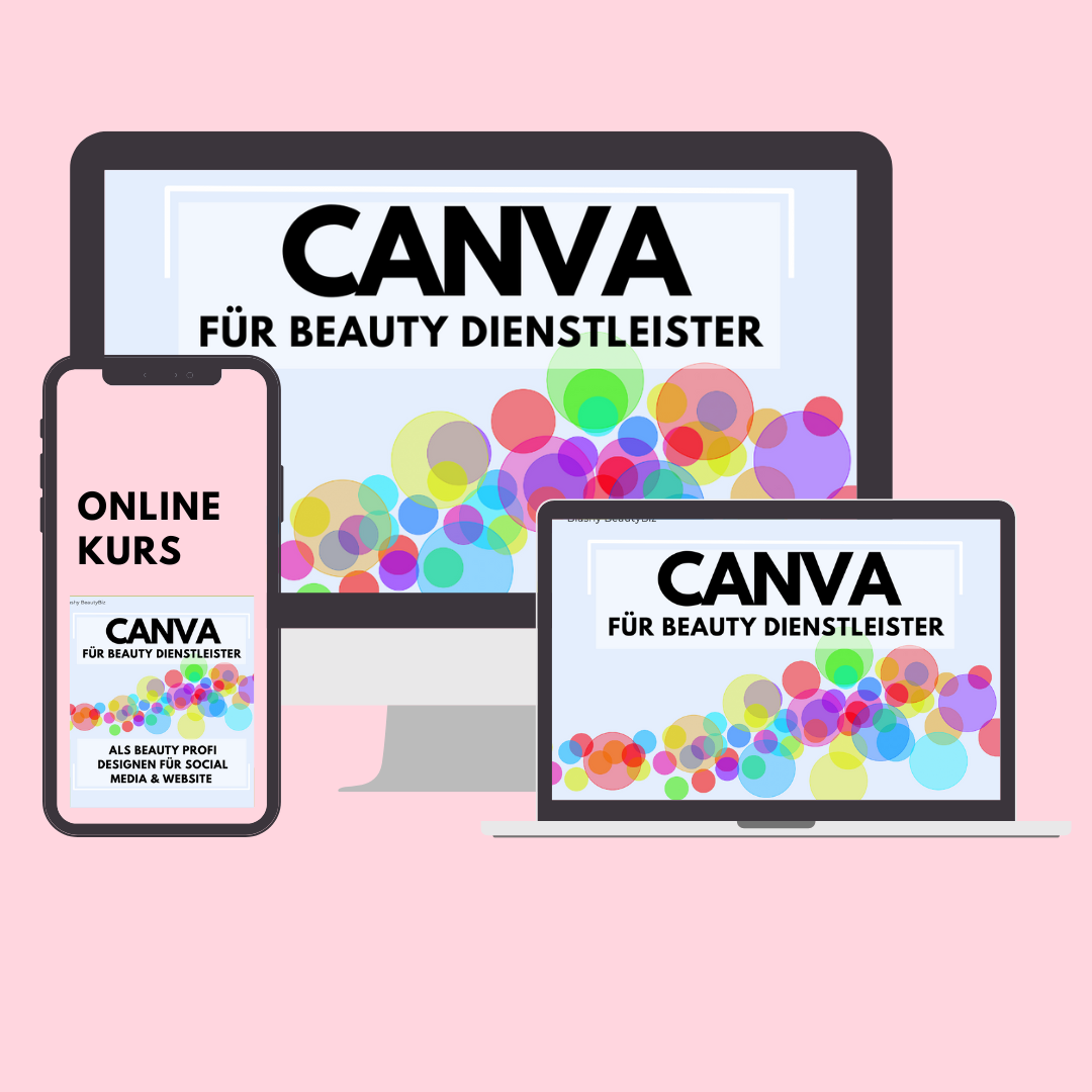 Grafik mit Handy, Laptop & Desktop zum CANVA Schnellkurs von Lash&Brow Academy Online - perfekt für Beauty-Profis!. Blashy Shop