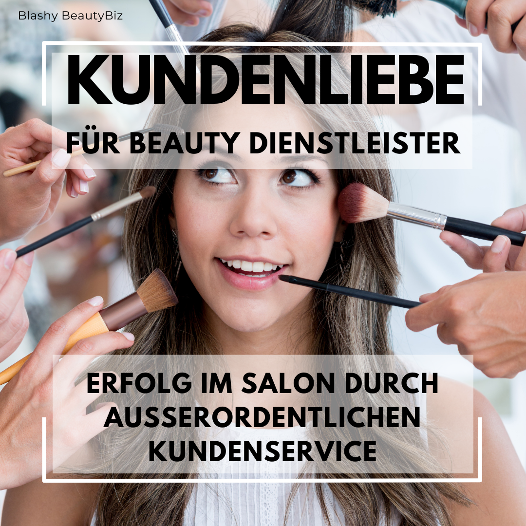 Frau lächelt, während Hände Schönheit auftragen, deutscher Text wirbt für KUNDENLIEBE Workshop der Lash & Brow Academy für Top-Service. Blashy Shop